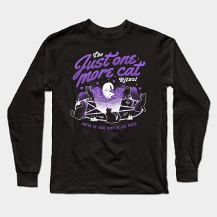 Just One More Cat Ritual - Cute Evil Cats Gift Long Sleeve T-Shirt